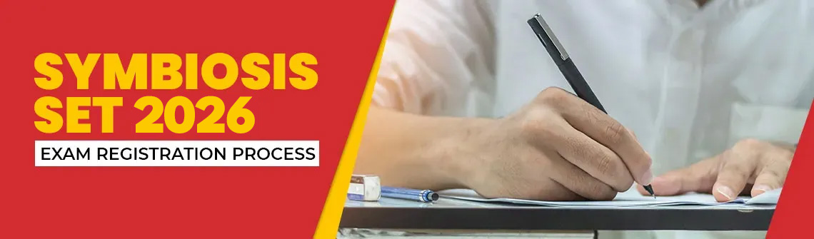 Symbiosis SET 2026 Exam Guide: How to Apply and Complete the Registration Process