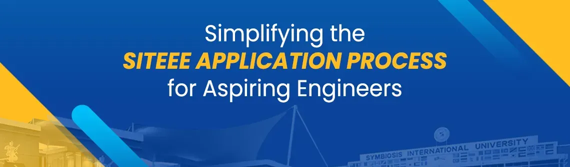 Step By Step Guide To Symbiosis Engineering Entrance Exam Application Process