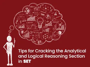 Tips for Cracking the Analytical and Logical Reasoning Section in SET